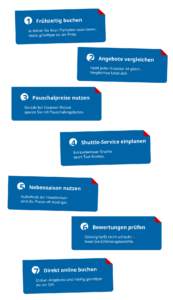 1. Frühzeitig buchen

Je früher Sie Ihren Parkplatz reservieren, desto günstiger ist der Preis.

2. Angebote vergleichen

Nicht jeder Anbieter ist gleich – vergleichen lohnt sich.

3. Pauschalpreise nutzen

Gerade bei kürzeren Reisen sparen Sie mit Pauschalangeboten.

4. Shuttle-Service einplanen

Ein kostenloser Shuttle spart Taxi-Kosten.

5. Nebensaison nutzen

Außerhalb der Hauptsaison sind die Preise oft niedriger.

6. Bewertungen prüfen

Günstig heißt nicht schlecht – lesen Sie Erfahrungsberichte.

7. Direkt online buchen

Online-Angebote sind häufig günstiger als vor Ort.